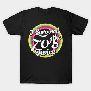 I survived the 70's twice funny retro 80th Birthday Gift for Men Women T-Shirt